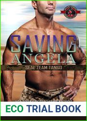 Saving Angela (Special Forces: Operation Alpha; Seal Team Tango #3)