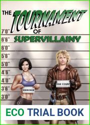 The Tournament of Supervillainy (The Supervillainy Saga, #5)