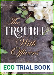 The Trouble with Officers: A Mysterious Pride and Prejudice Variation (Meryton Mysteries Book 2)