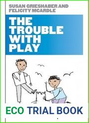 The Trouble With Play