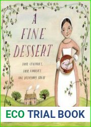 A Fine Dessert: Four Centuries, Four Families, One Delicious Treat
