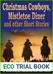 Christmas Cowboys, Mistletoe Diner and other Short Stories: A Collection of New Fiction for the Holidays