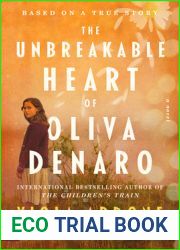 The Unbreakable Heart of Oliva Denaro: A Novel