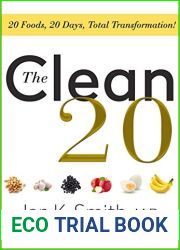 The Clean 20: 20 Foods, 20 Days, Total Transformation