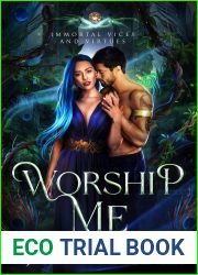 Worship Me (Immortal Vices and Virtues, #11)