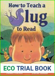 How to Teach a Slug to Read