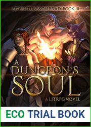 A Dungeon|s Soul (Adventures on Brad #3)
