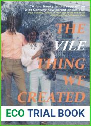 The Vile Thing We Created