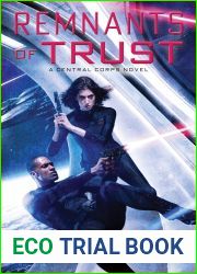 Remnants of Trust (Central Corps, #2)