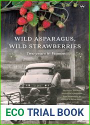 Wild Asparagus, Wild Strawberries
