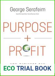 Purpose and Profit: How Business Can Lift Up the World