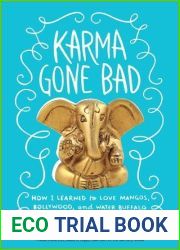 Karma Gone Bad: How I Learned to Love Mangos, Bollywood and Water Buffalo