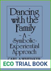 Dancing with the Family: A Symbolic-Experiential Approach