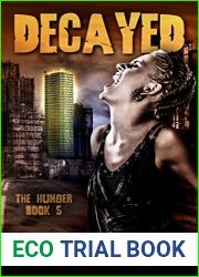 Decayed (The Hunger #5)