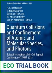 Quantum Collisions and Confinement of Atomic and Molecular Species, and Photons: Select Proceedings of the 7th Topical Conference of ISAMP 2018