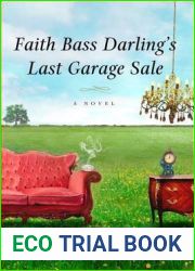 Faith Bass Darling|s Last Garage Sale