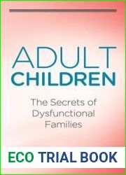 Adult Children: The Secrets of Dysfunctional Families