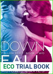 Down Fall (Fallen Duet #2)