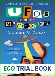 UFOs for the 21st Century Mind: A Fresh Guide to an Ancient Mystery