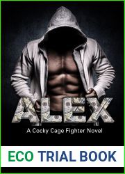 Alex (Cocky Cage Fighter, #9)