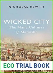 Wicked City: The Many Cultures of Marseille