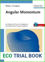 Angular Momentum: An Illustrated Guide To Rotational Symmetries For Physical Systems