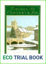 Tidings Of Comfort and Joy: A Tender Story Of Love, Loss, And Reunion