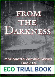 From the Darkness: Marionette Zombie Series Book 10