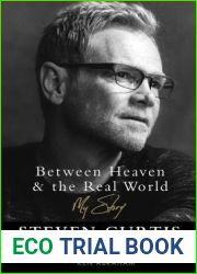 Between Heaven and the Real World: My Story