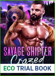 Savage Shifter Crazed: A bear shifter curvy girl OTT romance (Ferocious Protective Beasts Love Curves Book 2)