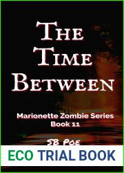 The Time Between: Marionette Zombie Series Book 11