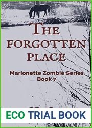 The Forgotten Place: Marionette Zombie Series Book 7
