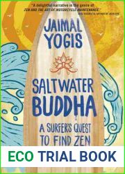 Saltwater Buddha: A Surfer|s Quest to Find Zen on the Sea