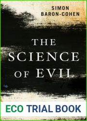 The Science of Evil: On Empathy and the Origins of Cruelty