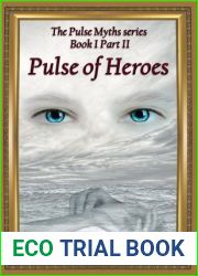 Pulse of Heroes Part II (The Pulse Myths, #1)