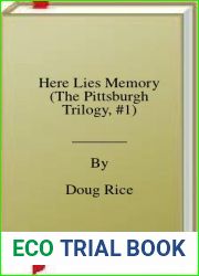 Here Lies Memory (The Pittsburgh Trilogy, #1)
