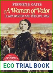 A Woman of Valor: Clara Barton and the Civil War