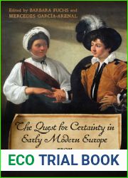 The Quest for Certainty in Early Modern Europe: From Inquisition to Inquiry, 1550-1700