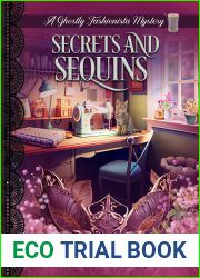 Secrets and Sequins: A Ghostly Fashionista Mystery (Ghostly Fashionista Mystery Series Book 5)