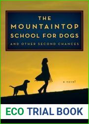 The Mountaintop School for Dogs and Other Second Chances