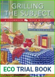 Grilling the Subject (Cookbook Nook Mystery, #5)