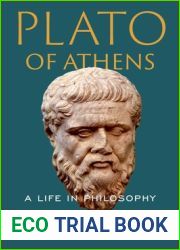 Plato of Athens: A Life in Philosophy