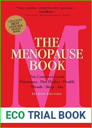 The Menopause Book: The Complete Guide: Hormones, Hot Flashes, Health, Moods, Sleep, Sex