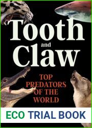 Tooth and Claw: Top Predators of the World