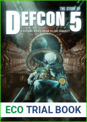 The Story of Defcon 5: A Renegade Alien|s Dream to Save Humanity