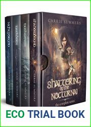 Shattering of the Nocturnai: The Complete Series (Shattering of the Nocturnai, #1-4)