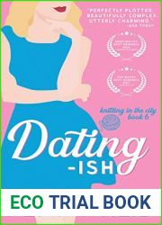 Dating-ish (Knitting in the City, #6)