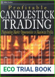 Profitable Candlestick Trading: Pinpointing Market Opportunities to Maximize Profits (Wiley Trading)