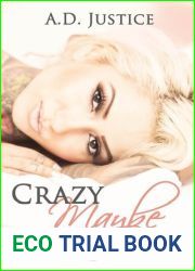 Crazy Maybe (Crazy, #1)