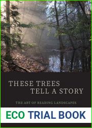 These Trees Tell a Story: The Art of Reading Landscapes